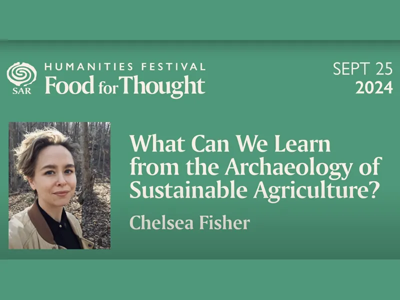 YouTube: “What Can We Learn from the Archaeology of Sustainable Agriculture?” with Chelsea Fisher