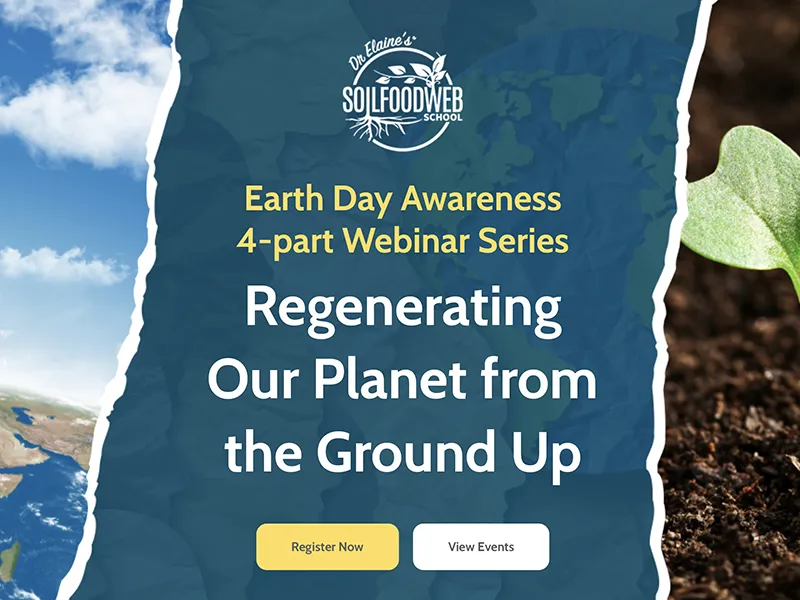 Earth Day Awareness4-part Webinar Series: SoilFoodWeb